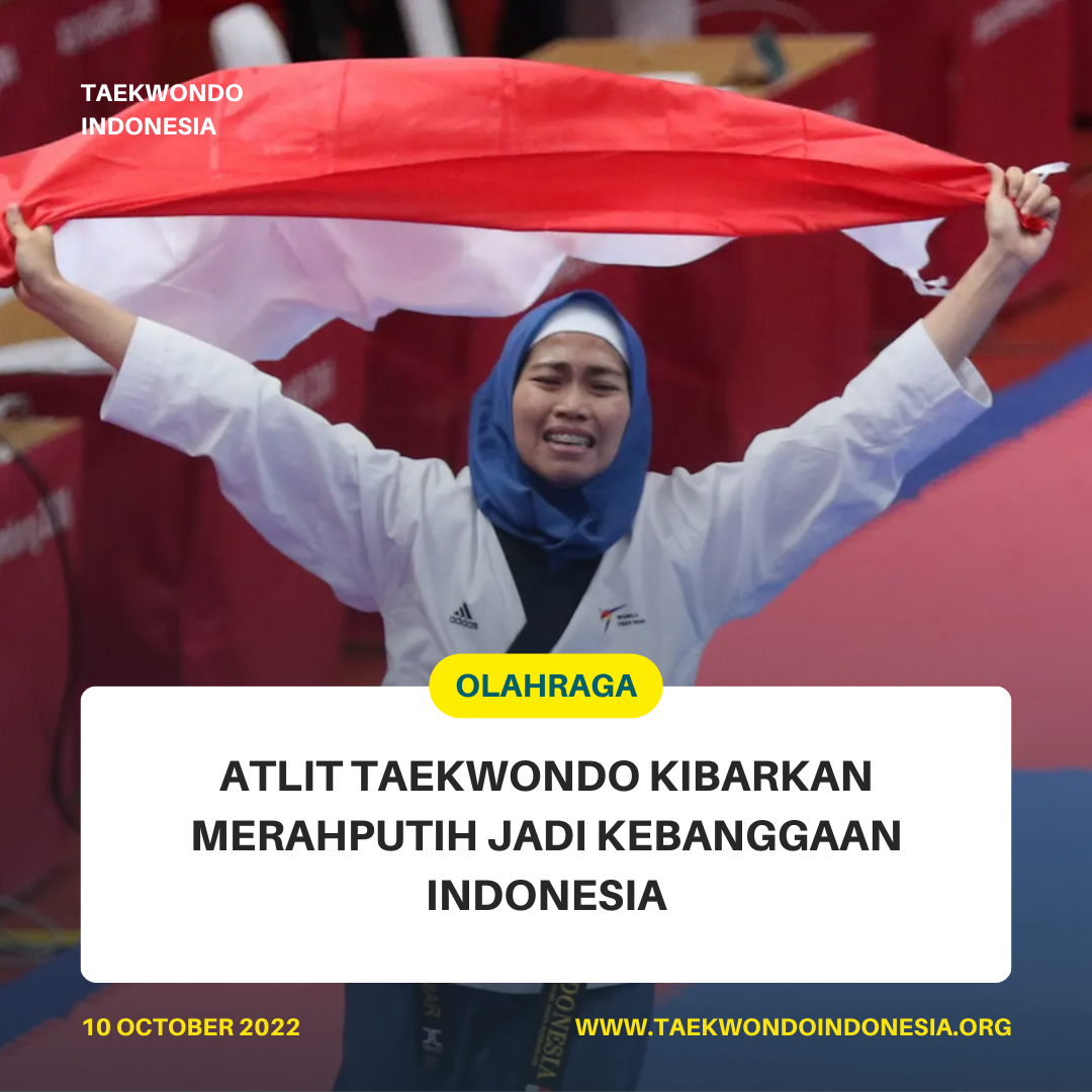 ATLIT TAEKWONDO KIBARKAN MERAH PUTIH JADI KEBANGGAAN INDONESIA  LUTADOR TAEKWONDO ACADEMY